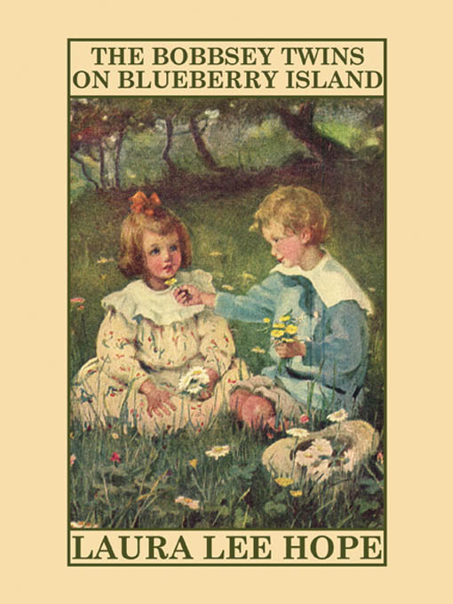 Title details for The Bobbsey Twins on Blueberry Island by Laura Lee Hope - Available